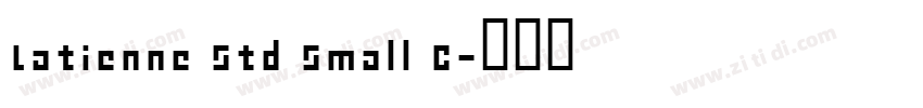 Latienne Std Small C字体转换